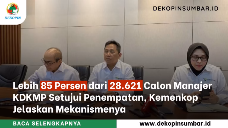 Lebih 85 Persen dari 28.621 Calon Manajer KDKMP Setujui Penempatan, Kemenkop Jelaskan Mekanismenya