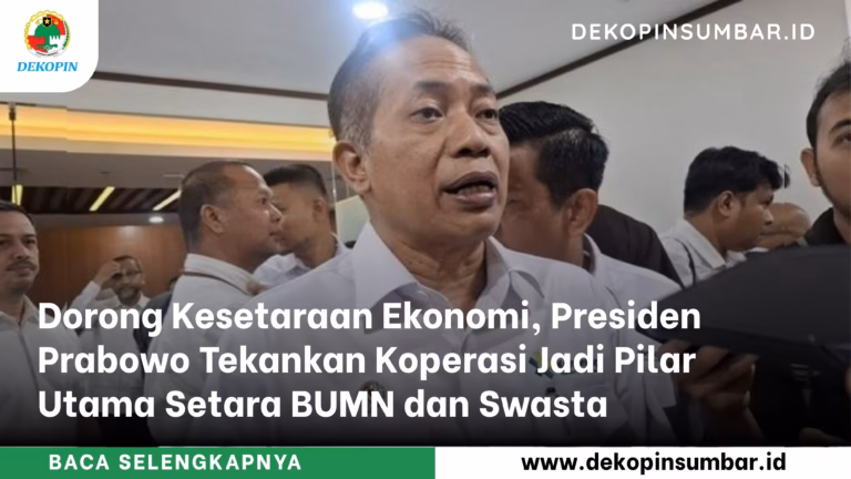 Dorong Kesetaraan Ekonomi, Presiden Prabowo Tekankan Koperasi Jadi Pilar Utama Setara BUMN dan Swasta